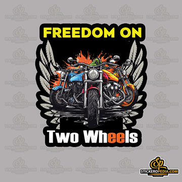 Freedom On Two Wheels sticker